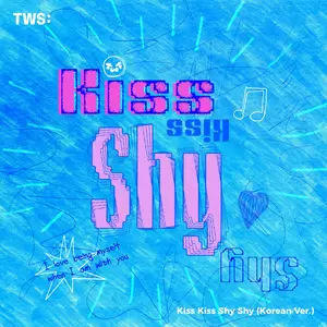 Kiss Kiss Shy Shy(Korean Ver.)