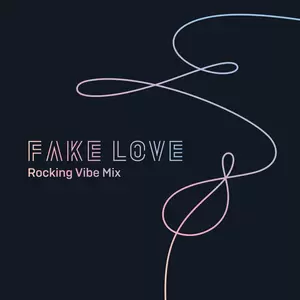 FAKE LOVE