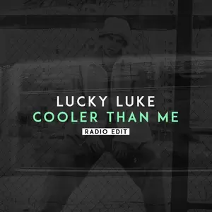 Cooler Than Me(Explicit)