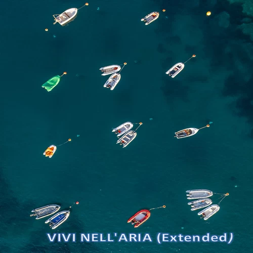 VIVI NELL’ARIA (Extended)
